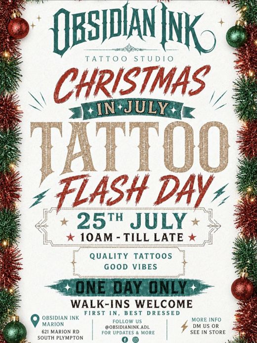 Christmas in July Tattoo Flash Day poster for Obsidian Ink Tattoo Studio, framed by red and green tinsel and baubles, listing 25th July, 10am till late, one day only, walk-ins welcome